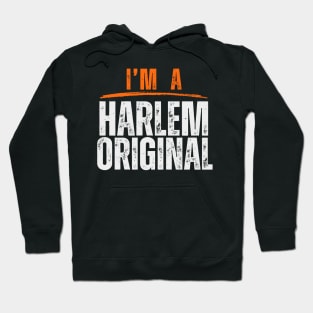 I'm A Harlem Original | Hoodie